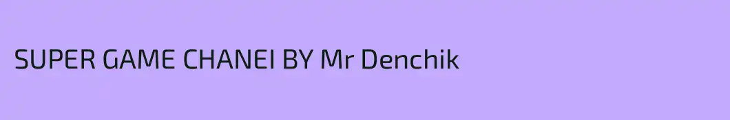 SUPER GAME CHANEI BY Mr Denchik